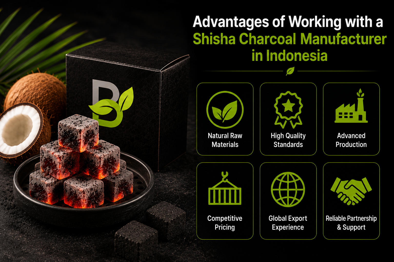 Advantages of Working with a Shisha Charcoal Producer in Indonesia